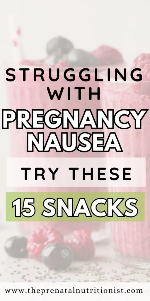15 Snacks For Nausea During Pregnancy
