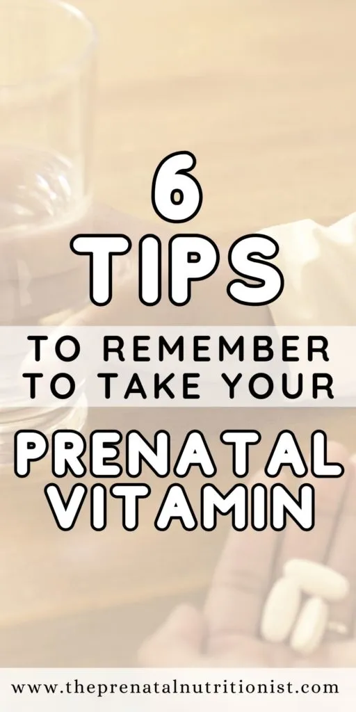 6 tips to remember to take your prenatal vitamin