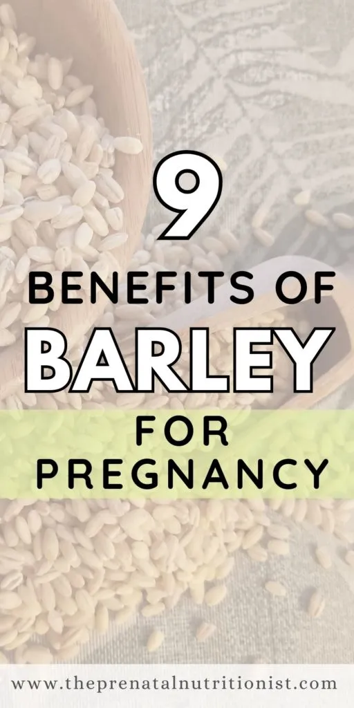9 Barley Benefits For Pregnancy