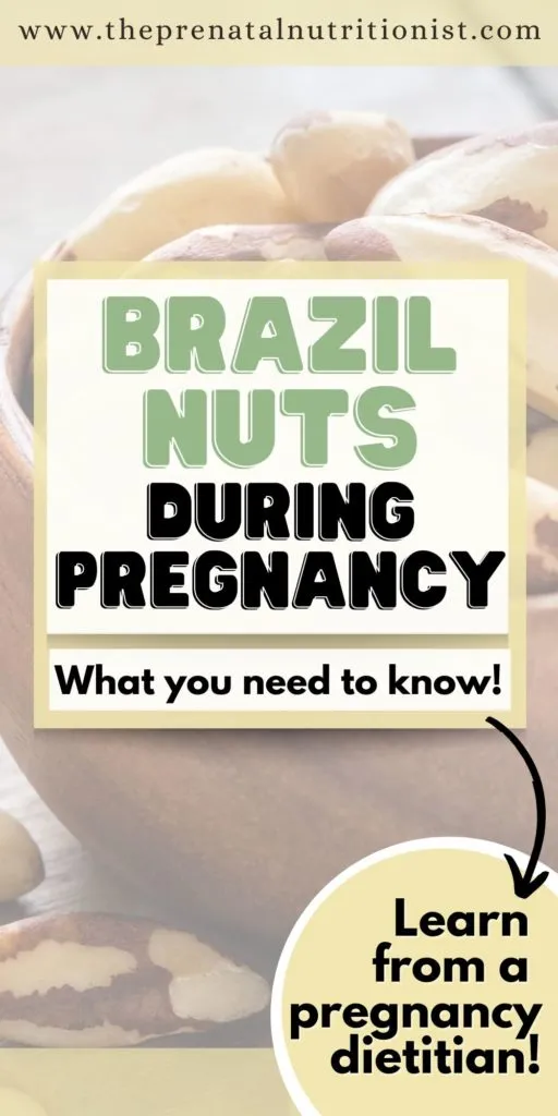 Brazil Nuts during Pregnancy