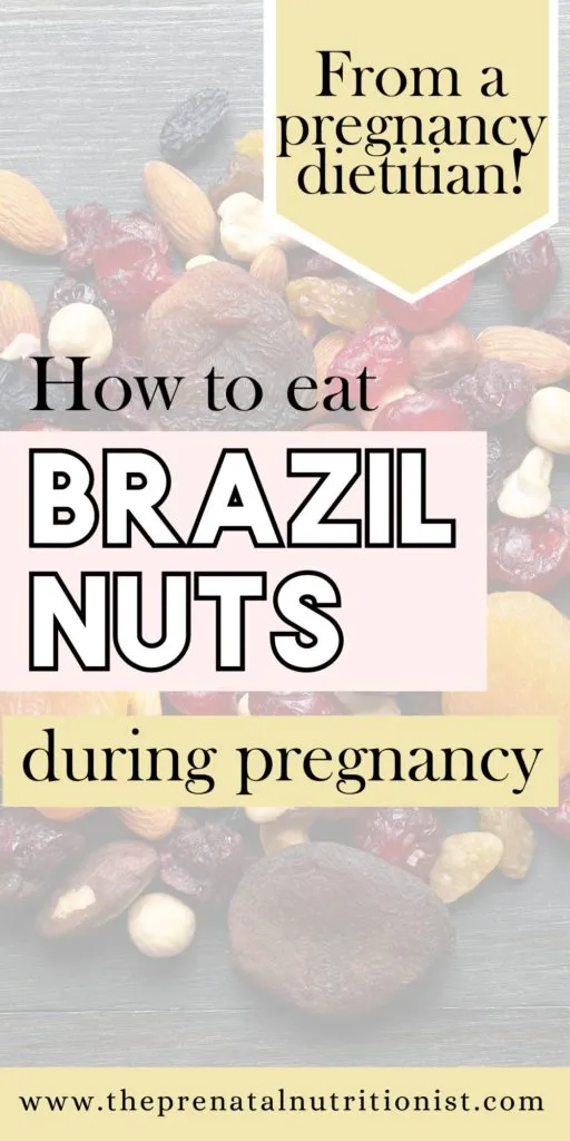 How To Eat Brazil Nuts During Pregnancy