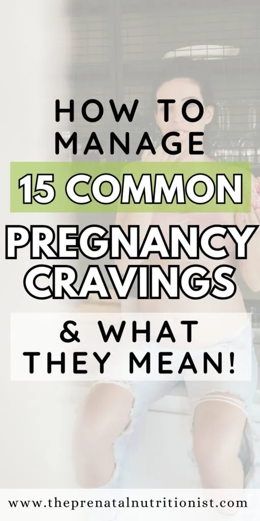 15 common pregnancy cravings
