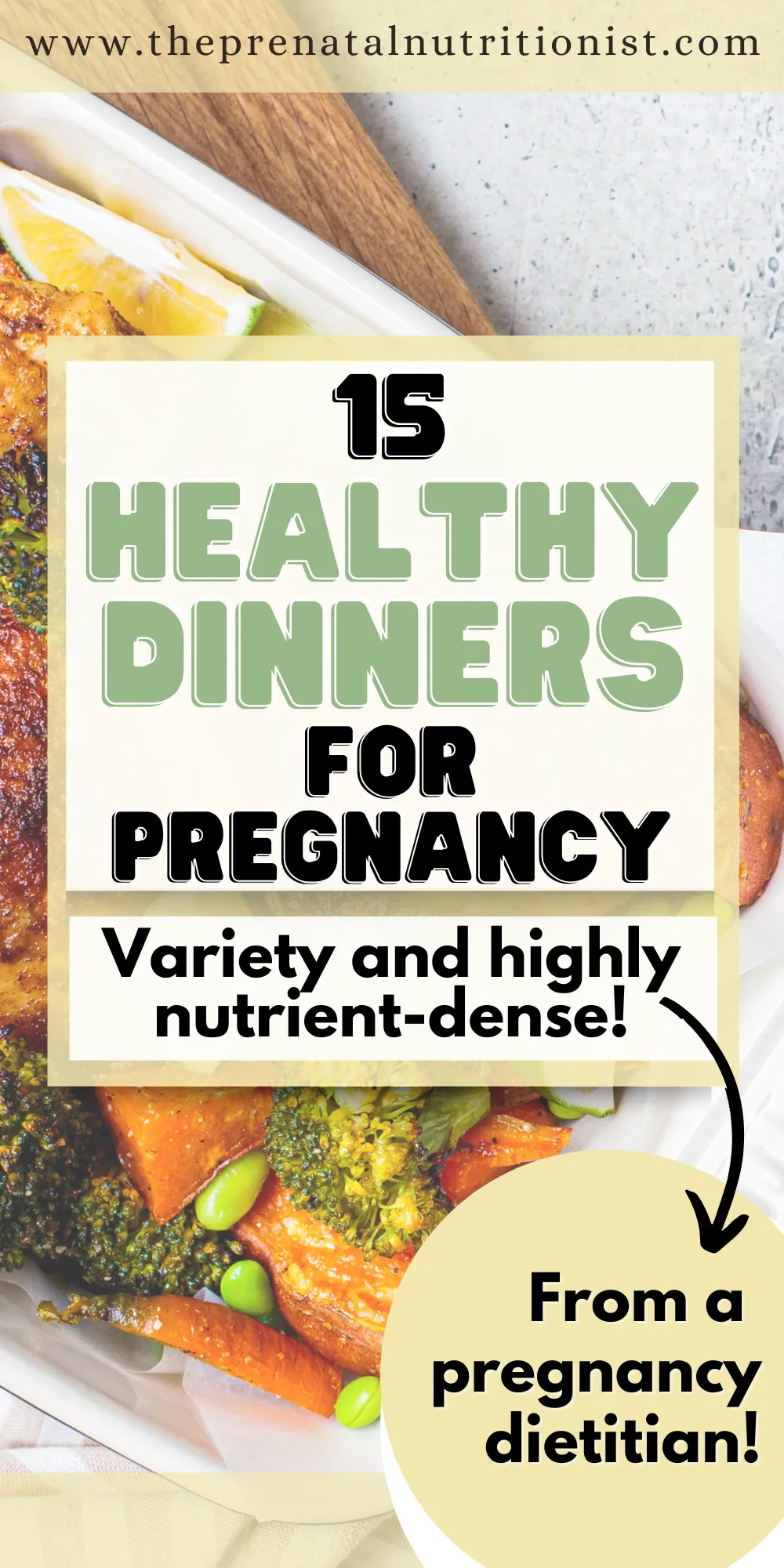 15 Healthy Dinner Recipes When Pregnant
