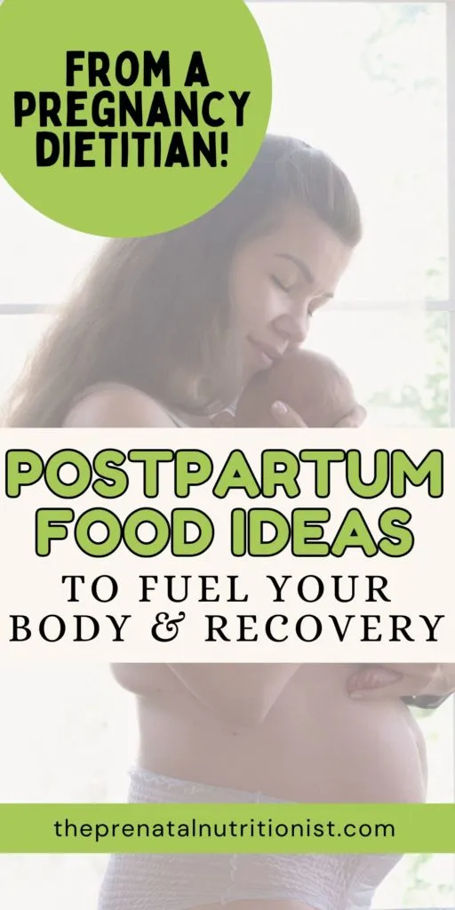 Postpartum Food Ideas