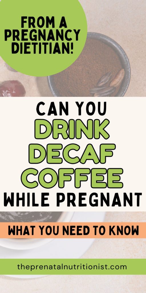Can You Drink Decaf Coffee While Pregnant?