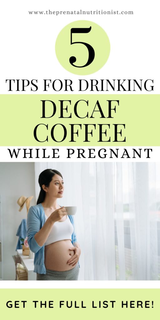 5 Tips for Drinking Decaf Coffee while pregnant.